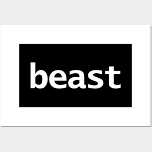 Beast Funny Typography White Text Posters and Art